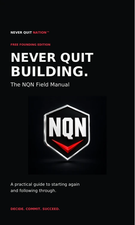 Actual cover of Never Quit Building, the NQN Founding Edition Field Manual